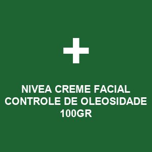 NIVEA CREME FACIAL CONTROLE DE OLEOSIDADE 100GR