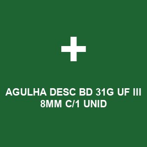 AGULHA DESC BD 31G UF III 8MM C/1 UNID