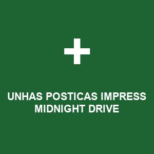 UNHAS POSTICAS IMPRESS MIDNIGHT DRIVE