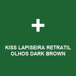 KISS LAPISEIRA RETRATIL OLHOS DARK BROWN