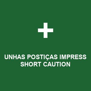 UNHAS POSTIÇAS IMPRESS SHORT CAUTION