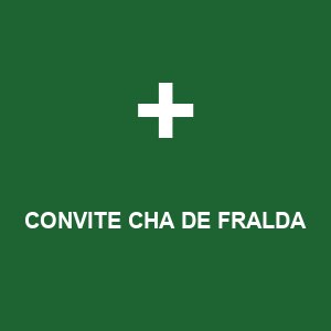 CONVITE CHA DE FRALDA