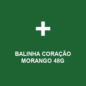 BALINHA CORAÇÃO MORANGO 48G