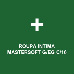 ROUPA INTIMA MASTERSOFT G/EG C/16