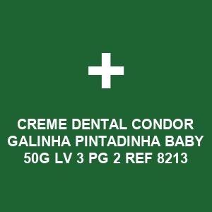 CREME DENTAL CONDOR GALINHA PINTADINHA BABY 50G LV 3 PG 2 REF 8213
