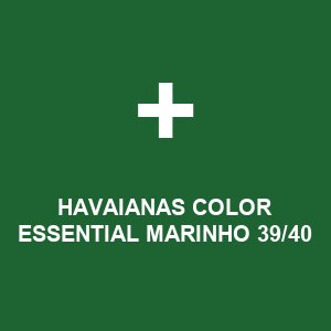 HAVAIANAS COLOR ESSENTIAL MARINHO 39/40