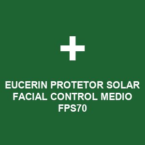 EUCERIN PROTETOR SOLAR FACIAL CONTROL MEDIO FPS70