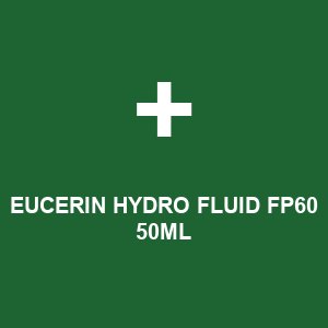 EUCERIN HYDRO FLUID FP60 50ML