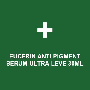 EUCERIN ANTI PIGMENT SERUM ULTRA LEVE 30ML