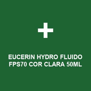 EUCERIN HYDRO FLUIDO FPS70 COR CLARA 50ML