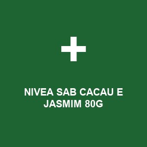 NIVEA SAB CACAU E JASMIM 80G