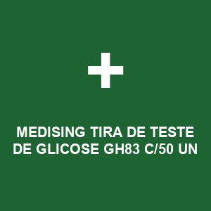 MEDISING TIRA DE TESTE DE GLICOSE GH83 C/50 UN