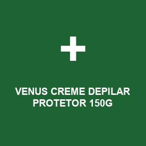 VENUS CREME DEPILAR PROTETOR 150G