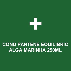 COND PANTENE EQUILIBRIO ALGA MARINHA 250ML