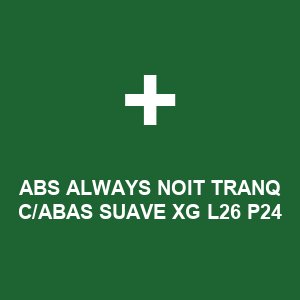 ABS ALWAYS NOIT TRANQ C/ABAS SUAVE XG L26 P24
