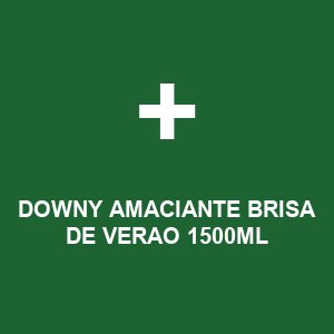 DOWNY AMACIANTE BRISA DE VERAO 1500ML