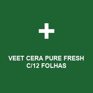 VEET CERA PURE FRESH C/12 FOLHAS