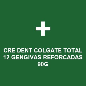 CRE DENT COLGATE TOTAL 12 GENGIVAS REFORCADAS 90G