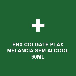 ENX COLGATE PLAX MELANCIA SEM ALCOOL 60ML