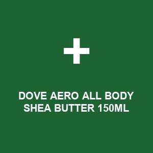 DOVE AERO ALL BODY SHEA BUTTER 150ML