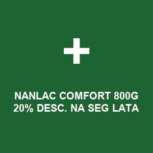 NANLAC COMFORT 800G 20% DESC. NA SEG LATA