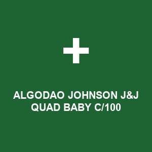 ALGODAO JOHNSON J&J QUAD BABY C/100