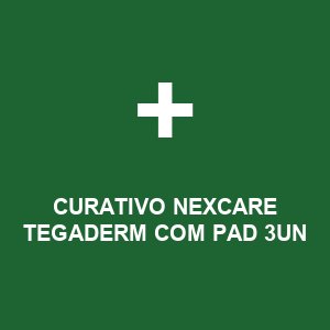 CURATIVO NEXCARE TEGADERM COM PAD 3UN