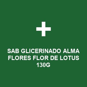 SAB GLICERINADO ALMA FLORES FLOR DE LOTUS  130G