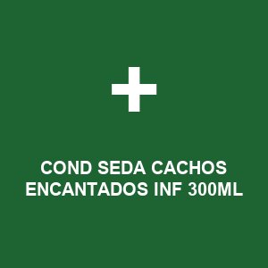 COND SEDA CACHOS ENCANTADOS INF 300ML