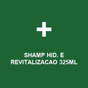 SHAMP HID. E REVITALIZACAO 325ML