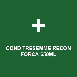 COND TRESEMME RECON FORCA 650ML