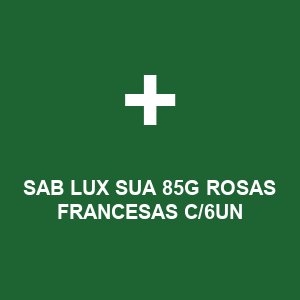 SAB LUX SUA  85G ROSAS FRANCESAS C/6UN