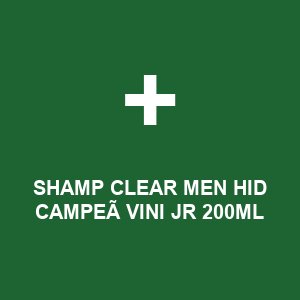 SHAMP CLEAR MEN HID CAMPEÃ VINI JR 200ML
