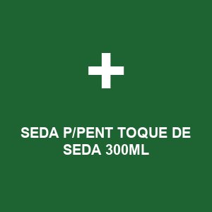 SEDA P/PENT TOQUE DE SEDA 300ML
