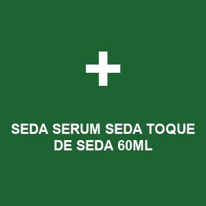 SEDA SERUM SEDA TOQUE DE SEDA 60ML
