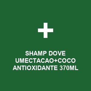 SHAMP DOVE UMECTACAO+COCO ANTIOXIDANTE 370ML