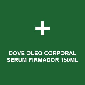 DOVE OLEO CORPORAL SERUM FIRMADOR 150ML