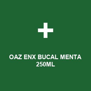 OAZ ENX BUCAL MENTA 250ML
