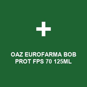OAZ EUROFARMA BOB PROT FPS 70 125ML
