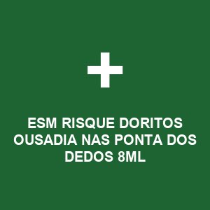 ESM RISQUE DORITOS OUSADIA NAS PONTA DOS DEDOS 8ML