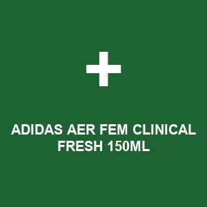 ADIDAS AER FEM CLINICAL FRESH 150ML
