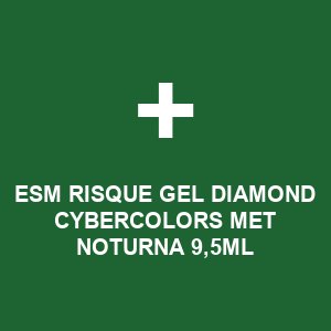 ESM RISQUE GEL DIAMOND CYBERCOLORS MET NOTURNA  9,5ML
