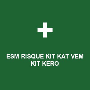 ESM RISQUE KIT KAT VEM KIT KERO