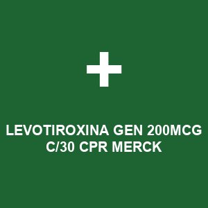 LEVOTIROXINA GEN 200MCG C/30 CPR MERCK