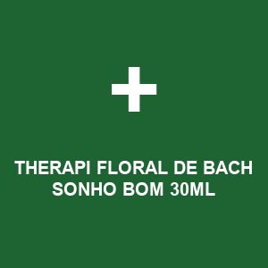 THERAPI  FLORAL DE BACH SONHO BOM 30ML