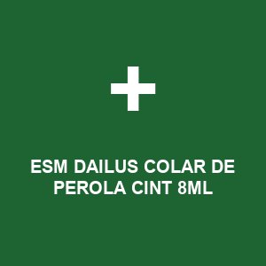 ESM DAILUS COLAR DE PEROLA CINT 8ML
