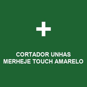 CORTADOR UNHAS MERHEJE TOUCH AMARELO
