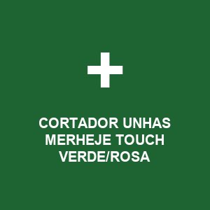CORTADOR UNHAS MERHEJE TOUCH VERDE/ROSA