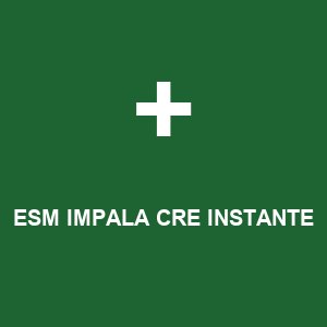 ESM IMPALA CRE INSTANTE