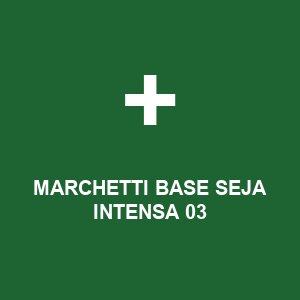 MARCHETTI BASE SEJA INTENSA 03